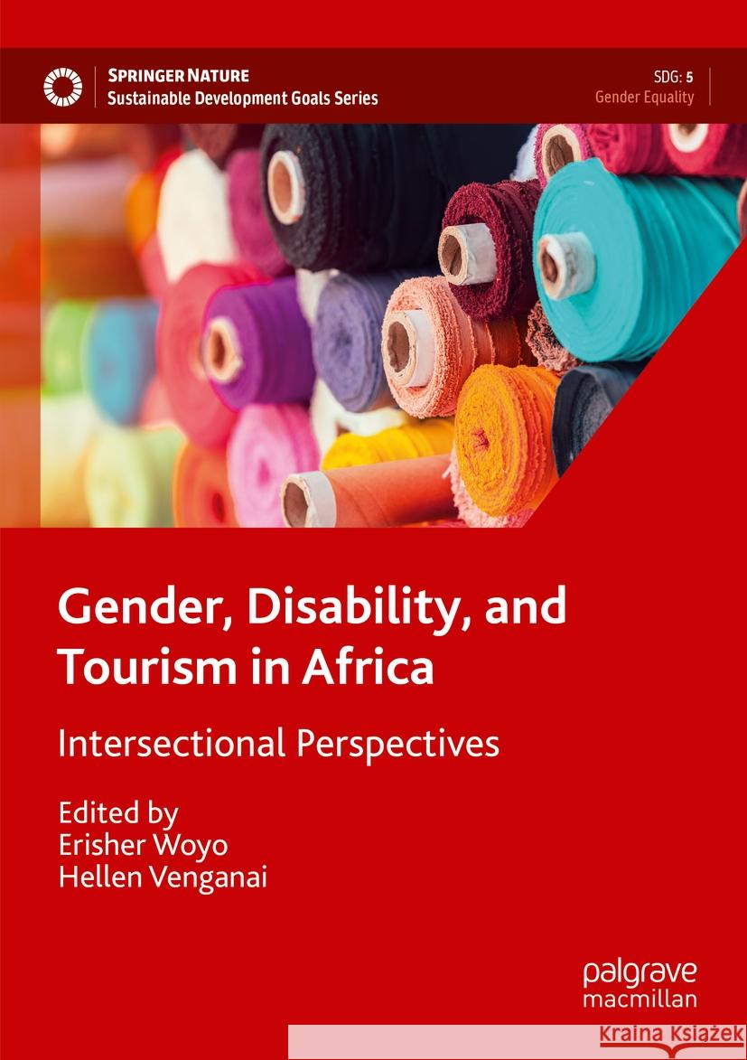 Gender, Disability, and Tourism in Africa  9783031125539 Springer International Publishing - książka