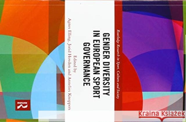 Gender Diversity in European Sport Governance Agnes Elling Jorid Hovden Annelies Knoppers 9780367499242 Routledge - książka