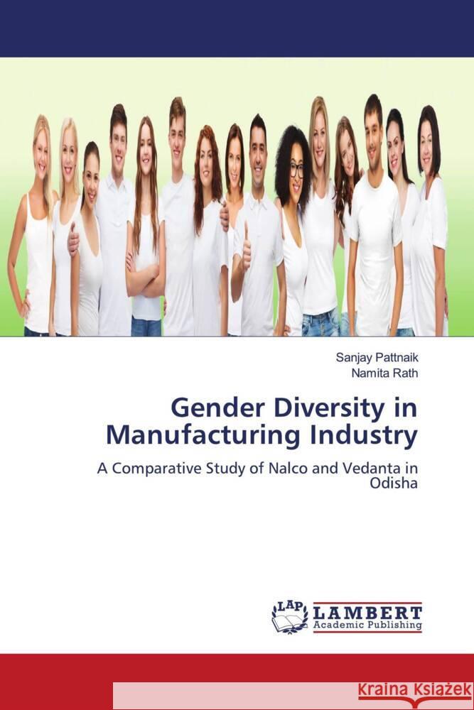 Gender Diversity in Manufacturing Industry Pattnaik, Sanjay, Rath, Namita 9786206738404 LAP Lambert Academic Publishing - książka
