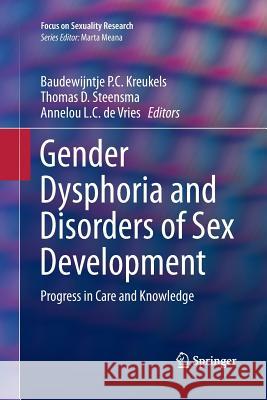 Gender Dysphoria and Disorders of Sex Development: Progress in Care and Knowledge Kreukels, Baudewijntje P. C. 9781489996541 Springer - książka
