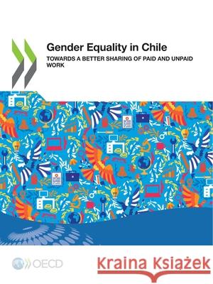Gender Equality in Chile Oecd 9789264813281 Org. for Economic Cooperation & Development - książka