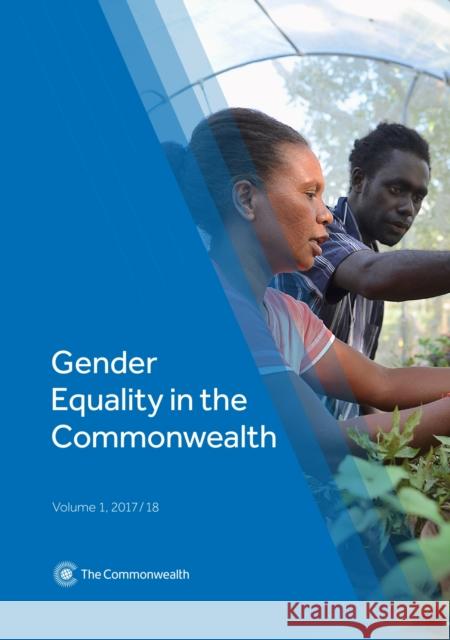 Gender Equality in the Commonwealth: Volume 1, 2017/18 Commonwealth Secretariat 9781849291842 Commonwealth Secretariat - książka