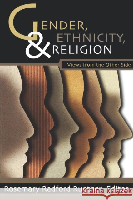 Gender, Ethnicity, and Religion Ruether, Rosemary Radford 9780800635695 Augsburg Fortress Publishers - książka