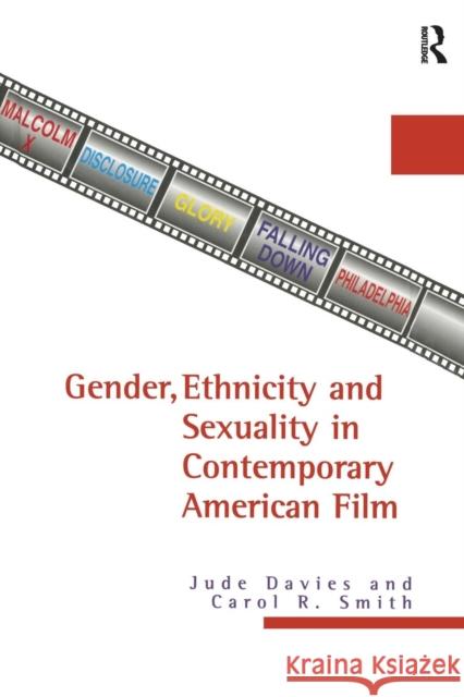 Gender, Ethnicity and Sexuality in Contemporary American Film Jude Davies Carol R. Smith 9781138974951 Routledge - książka