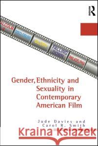 Gender, Ethnicity, and Sexuality in Contemporary American Film Davies, Jude 9781579582272 Fitzroy Dearborn Publishers - książka