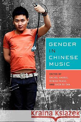 Gender in Chinese Music Rachel Harris 9781580464437  - książka