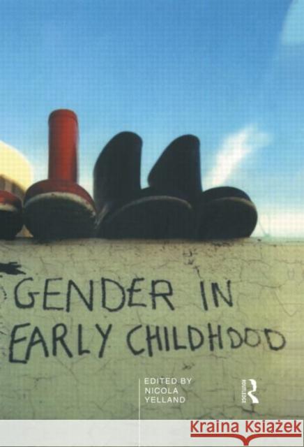 Gender in Early Childhood Nicola Yelland 9780415154086 Routledge - książka