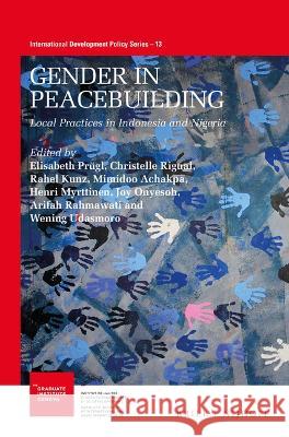 Gender in Peacebuilding: Local Practices in Indonesia and Nigeria Pr Christelle Rigual Rahel Kunz 9789004498464 Brill Nijhoff - książka