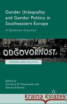 Gender (In)Equality and Gender Politics in Southeastern Europe: A Question of Justice Hassentab, C. 9781349499038 Palgrave Macmillan - książka