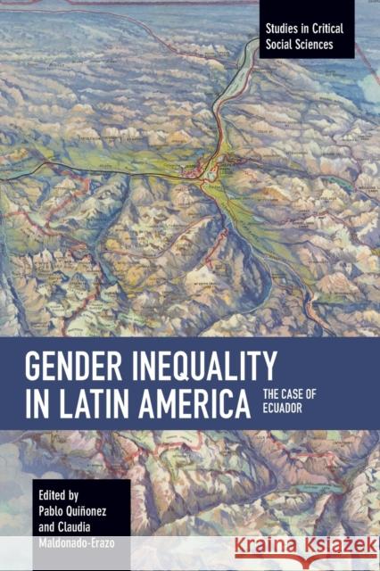 Gender Inequality in Latin America: The Case of Ecuador  9781642596182 Haymarket Books - książka