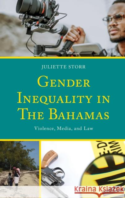 Gender Inequality in The Bahamas Juliette Storr 9781666918168 Lexington Books - książka