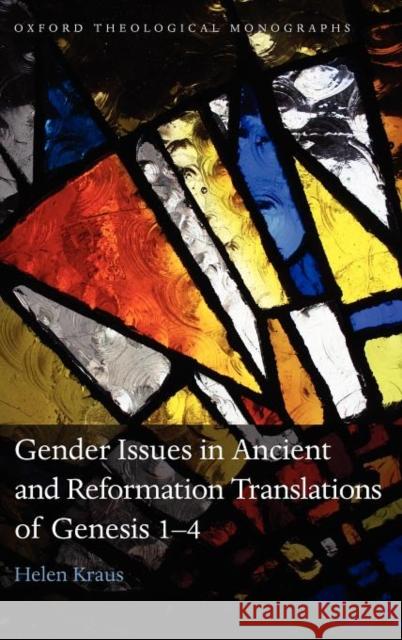 Gender Issues in Ancient and Reformation Translations of Genesis 1-4 Helen Kraus 9780199600786 Oxford University Press, USA - książka