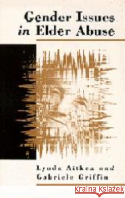 Gender Issues in Elder Abuse  9780803975231 SAGE Publications Ltd - książka
