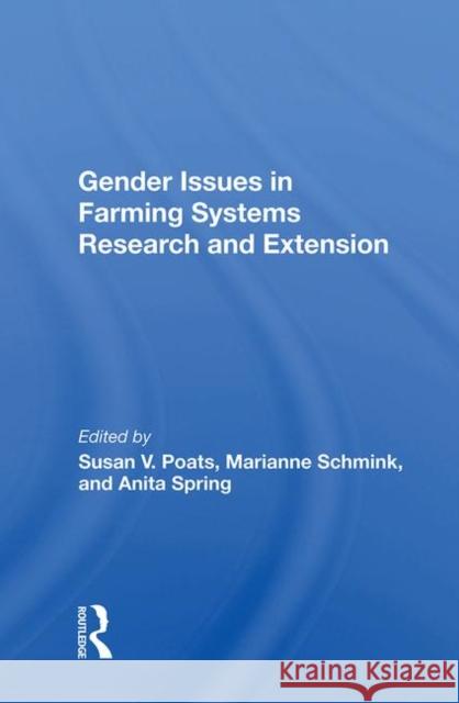 Gender Issues in Farming Systems Research and Extension Susan V. Poats   9780367014032 CRC Press - książka