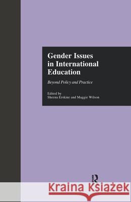 Gender Issues in International Education: Beyond Policy and Practice  9781138974982 Taylor and Francis - książka