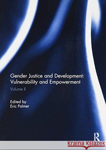 Gender Justice and Development: Vulnerability and Empowerment: Volume II  9781138060265 Taylor and Francis - książka