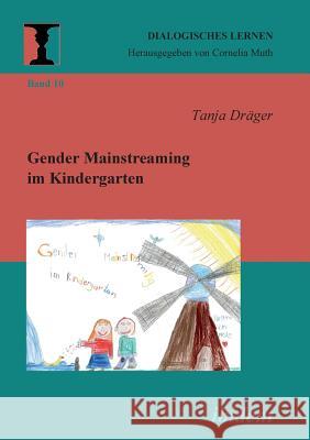 Gender Mainstreaming im Kindergarten. Dräger, Tanja 9783898218696 ibidem - książka