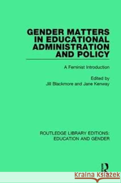 Gender Matters in Educational Administration and Policy: A Feminist Introduction  9781138040458 Taylor and Francis - książka