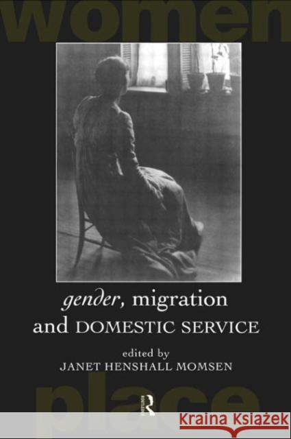 Gender, Migration and Domestic Service Janet Momsen 9780415510547  - książka