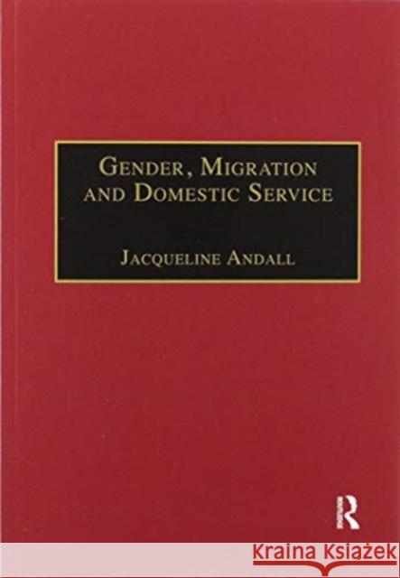 Gender, Migration and Domestic Service: The Politics of Black Women in Italy Jacqueline Andall 9780367604950 Routledge - książka