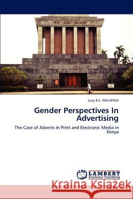 Gender Perspectives In Advertising K. L. Mandillah, Lucy 9783659141522 LAP Lambert Academic Publishing - książka