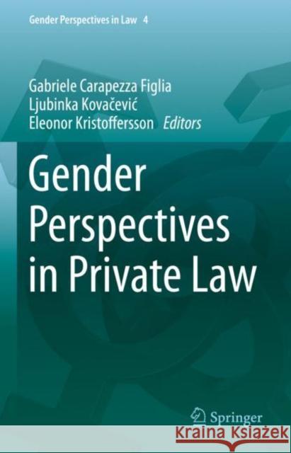 Gender Perspectives in Private Law Gabriele Carapezz Ljubinka Kovačevic Eleonor Kristoffersson 9783031140914 Springer - książka