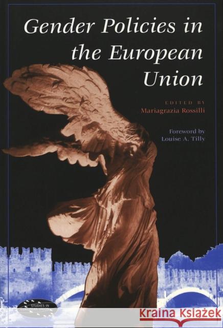 Gender Policies in the European Union: Foreword by Louise A. Tilly Repetto-Alaia, Margherita 9780820445083 Peter Lang Publishing Inc - książka