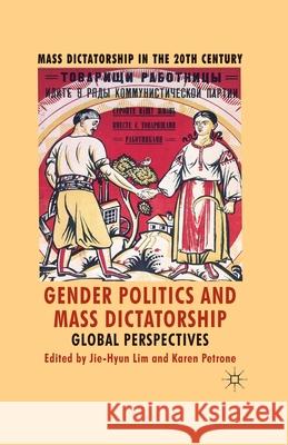 Gender Politics and Mass Dictatorship: Global Perspectives Lim, J. 9781349317769 Palgrave Macmillan - książka