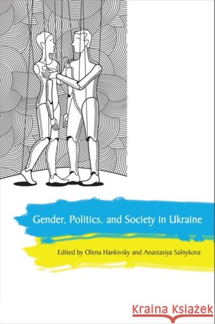 Gender, Politics and Society in Ukraine Olena Hankivsky Anastasiya Salnykova 9781442640641 University of Toronto Press - książka