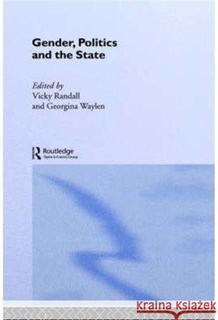 Gender, Politics and the State Georgina Waylen Vicky Randall 9780415164016 Routledge - książka
