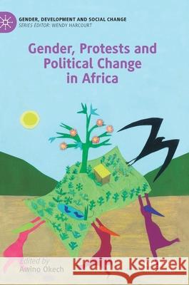 Gender, Protests and Political Change in Africa Awino Okech 9783030463427 Palgrave MacMillan - książka