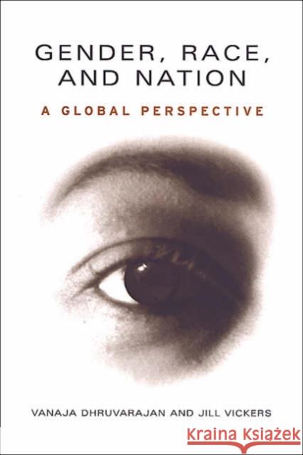 Gender, Race, and Nation: A Global Perspective Dhruvarajan, Vanaja 9780802084736 University of Toronto Press - książka