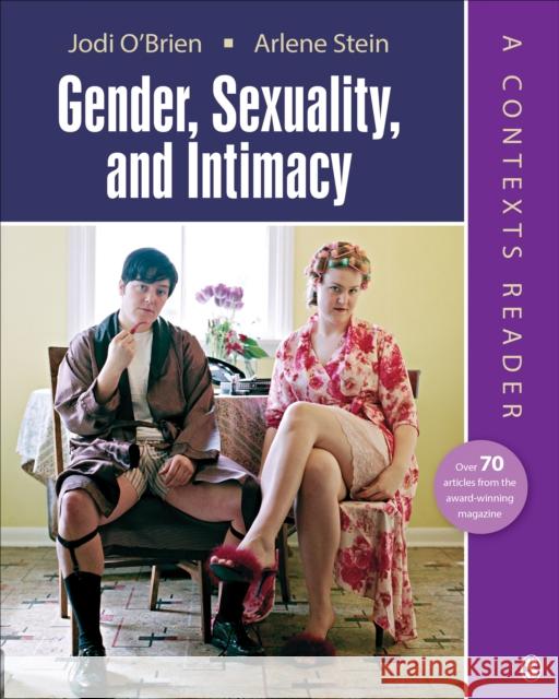 Gender, Sexuality, and Intimacy: A Contexts Reader Jodi A. O'Brien Arlene J. Stein 9781506352312 SAGE Publications Inc - książka