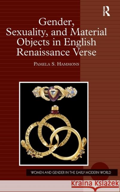 Gender, Sexuality, and Material Objects in English Renaissance Verse  9780754668992 Ashgate Publishing Limited - książka