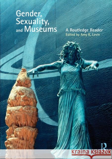 Gender, Sexuality and Museums: A Routledge Reader Levin, Amy K. 9780415554923  - książka
