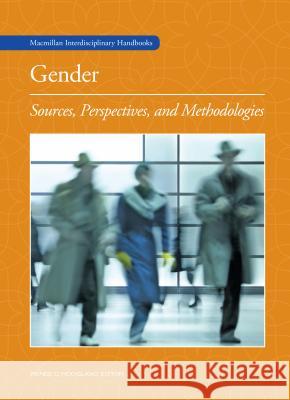 Gender: Sources, Perspectives, and Methodologies Hoogland, Renée C. 9780028662817 MacMillan - książka