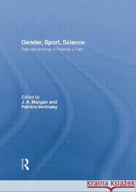 Gender, Sport, Science: Selected Writings of Roberta J. Park  9781138880443 Taylor and Francis - książka