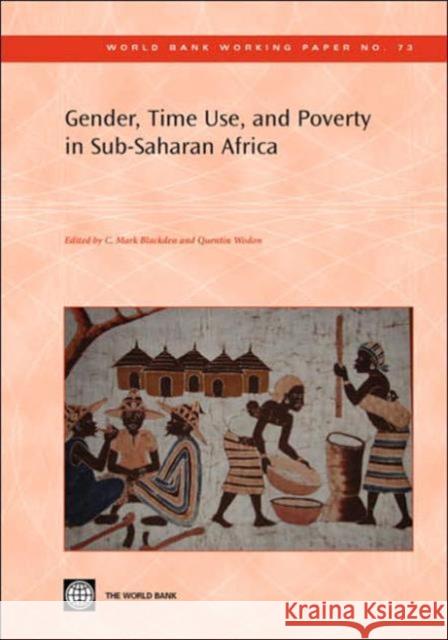 Gender, Time Use, and Poverty in Sub-Saharan Africa C. Mark Blackden Quentin Wodon 9780821365618 World Bank Publications - książka