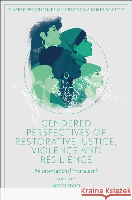 Gendered Perspectives of Restorative Justice, Violence and Resilience  9781803823843 Emerald Publishing Limited - książka