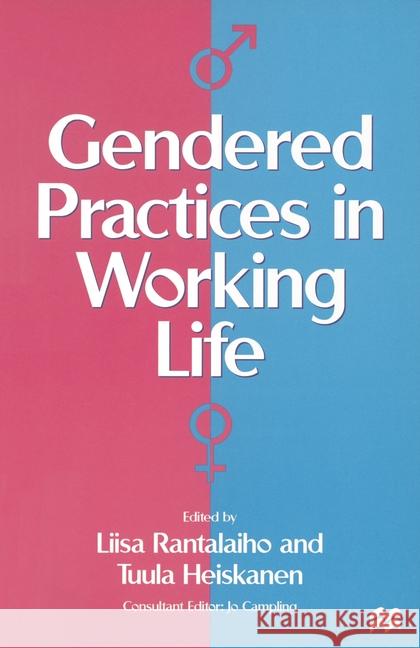 Gendered Practices in Working Life Liisa Rantalaiho Tuula Heiskanen  9780333618547 Palgrave Macmillan - książka