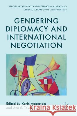 Gendering Diplomacy and International Negotiation Karin Aggestam Ann Towns 9783319586816 Palgrave MacMillan - książka