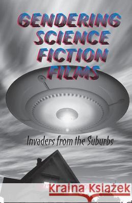 Gendering Science Fiction Films George, S. 9781349458103 Palgrave MacMillan - książka