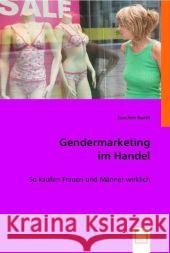 Gendermarketing im Handel : So kaufen Frauen und Männer wirklich Hurth, Joachim 9783836475990 VDM Verlag Dr. Müller - książka