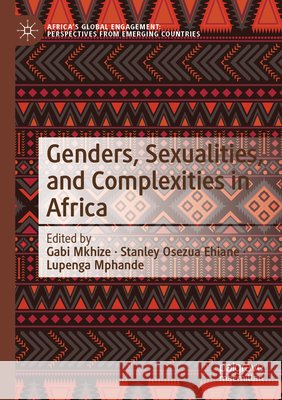 Genders, Sexualities, and Complexities in Africa  9789819606504 Springer Nature Singapore - książka