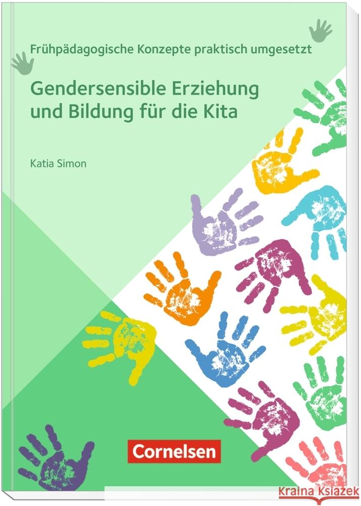 Gendersensible Erziehung und Bildung für die Kita Simon, Katia 9783834652706 Cornelsen bei Verlag an der Ruhr - książka