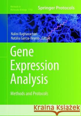 Gene Expression Analysis: Methods and Protocols Raghavachari, Nalini 9781493992997 Humana Press - książka
