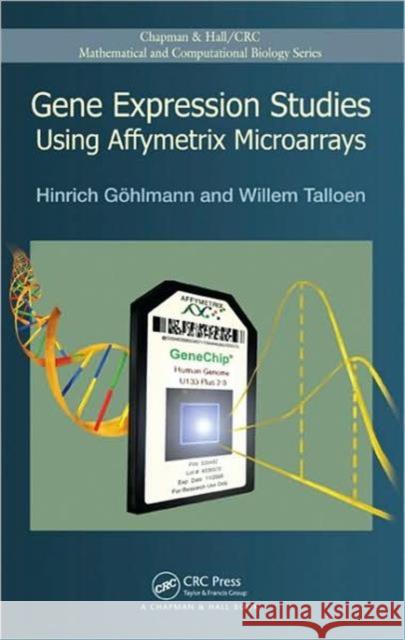 Gene Expression Studies Using Affymetrix Microarrays Hinrich Gohlmann Willem Talloen 9781420065152 Chapman & Hall/CRC - książka