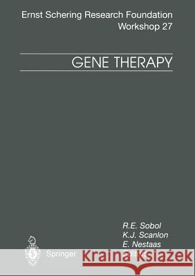 Gene Therapy Robert E. Sobol Kevin J. Scanlon Eirik Nestaas 9783662035795 Springer - książka