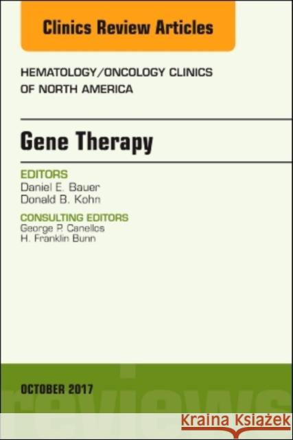 Gene Therapy, an Issue of Hematology/Oncology Clinics of North America: Volume 31-5 Bauer, Daniel E. 9780323546683 Elsevier - książka