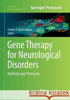 Gene Therapy for Neurological Disorders: Methods and Protocols Manfredsson, Fredric P. 9781493948963 Humana Press - książka